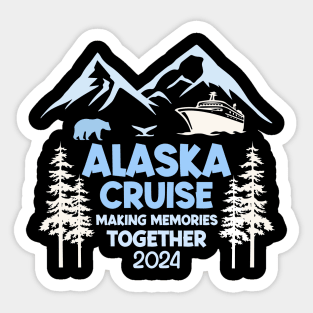 Family Friends and Group Alaska Cruise 2024 Gift For Men Women Sticker